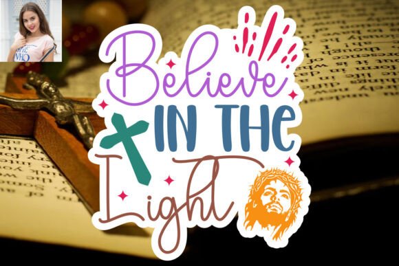 Believe in the Light: A Versatile SVG Sticker Design for Graphics