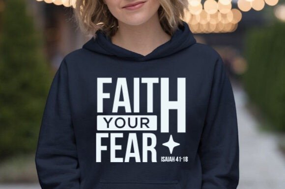 Faith Our Fear Christian Quote PNG SVG for Crafts and Graphics