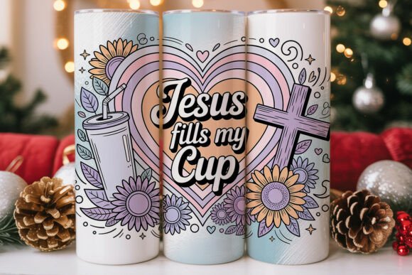 Jesus Fills My Cup Tumbler Wrap PNG for Handmade Graphics