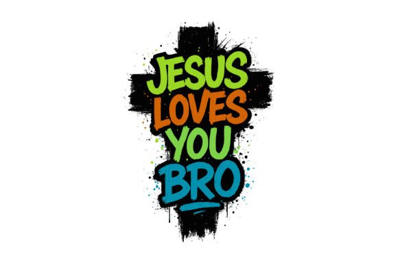 Jesus Loves You Bro: Bold Graphics for Creative Crafts