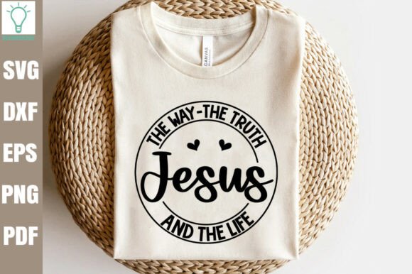 Jesus the Way-the Truth and the Life SVG for Crafts and Graphics