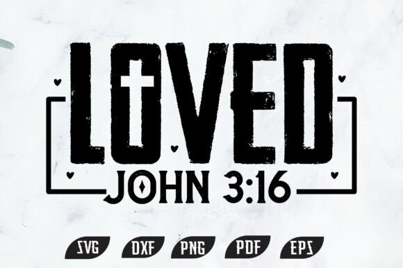 Loved John 3:16 Christian Graphics for Crafts