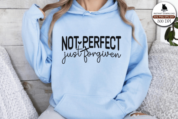 Not Perfect Just Forgiven SVG: A Faithful Craft Graphics Asset
