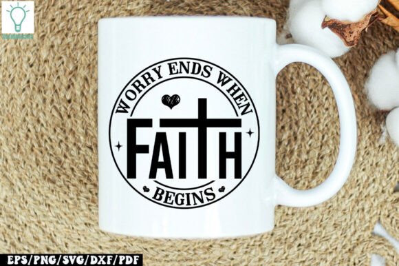 Worry Ends when Faith Begins SVG: A Designer's Review